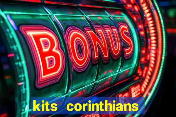 kits corinthians dls 2021